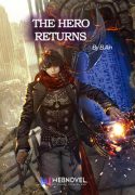 Baca Novel The Hero Returns Bahasa Indonesia