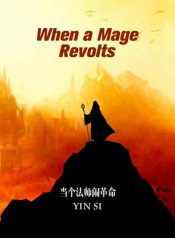 When A Mage Revolts Bahasa Indonesia